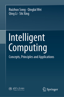 Intelligent Computing: Concepts, Principles and Applications-cover