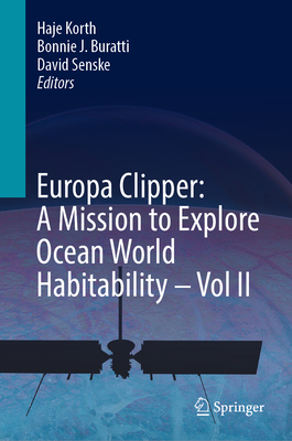 Europa Clipper: A Mission to Explore Ocean World Habitability - Vol II-cover