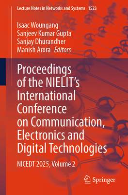 Proceedings of the Nielit's International Conference on Communication, Electronics and Digital Technologies: Nicedt 2025, Volume 2-cover