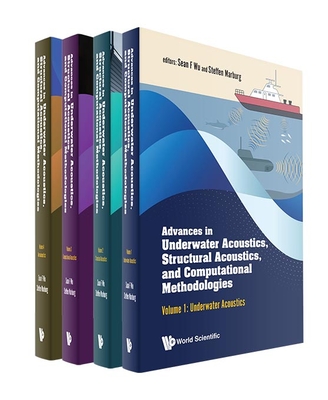 Advances in Underwater Acoustics, Structural Acoustics, and Computational Methodologies (in 4 Volumes)-cover
