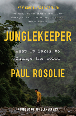 Junglekeeper: What It Takes to Change the World-cover