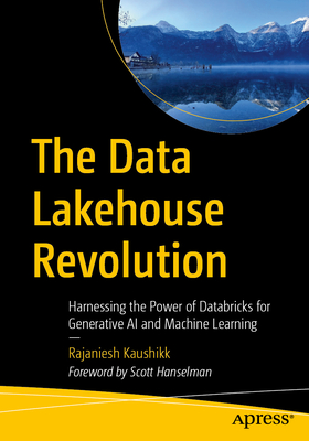 The Data Lakehouse Revolution: Harnessing the Power of Databricks for Generative AI and Machine Learning-cover