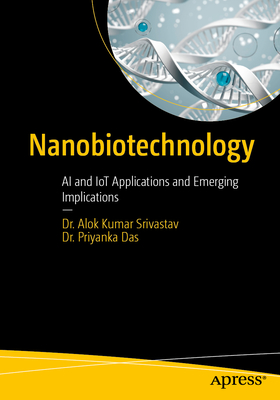 Nanobiotechnology: AI and Iot Applications and Emerging Implications-cover