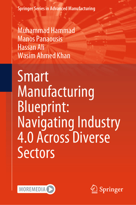 Smart Manufacturing Blueprint: Navigating Industry 4.0 Across Diverse Sectors-cover