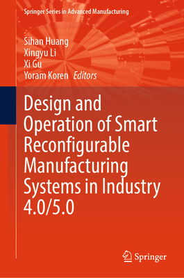Design and Operation of Smart Reconfigurable Manufacturing Systems in Industry 4.0/5.0-cover