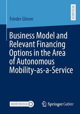 Business Model and Relevant Financing Options in the Area of Autonomous Mobility-As-A-Service-cover