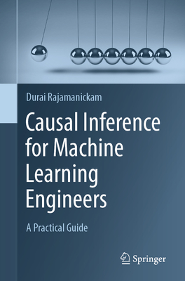 Causal Inference for Machine Learning Engineers: A Practical Guide-cover