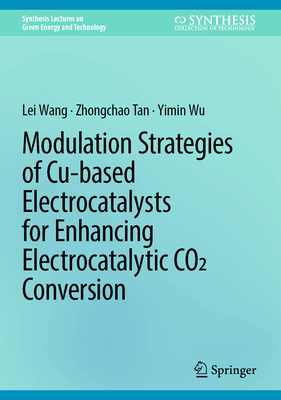 Modulation Strategies of Cu-Based Electrocatalysts for Enhancing Electrocatalytic CO2 Conversion-cover