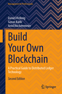 Build Your Own Blockchain: A Practical Guide to Distributed Ledger Technology-cover