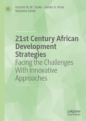 21st Century African Development Strategies: Facing the Challenges with Innovative Approaches-cover