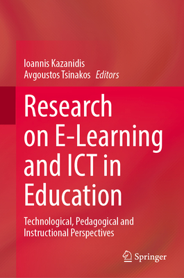 Research on E-Learning and ICT in Education: Technological, Pedagogical and Instructional Perspectives-cover