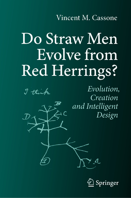 Do Straw Men Evolve from Red Herrings: Evolution, Creation and Intelligent Design-cover