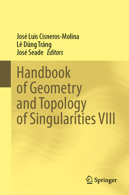 Handbook of Geometry and Topology of Singularities VIII-cover