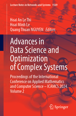 Advances in Data Science and Optimization of Complex Systems: Proceedings of the International Conference on Applied Mathematics and Computer Science-cover