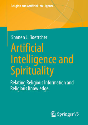 Artificial Intelligence and Spirituality: Relating Religious Information and Religious Knowledge-cover