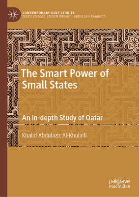 The Smart Power of Small States: An In-Depth Study of Qatar-cover