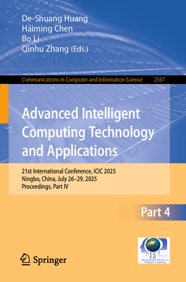 Advanced Intelligent Computing Technology and Applications: 21st International Conference, ICIC 2025, Ningbo, China, July 26-29, 2025, Proceedings, Pa-cover
