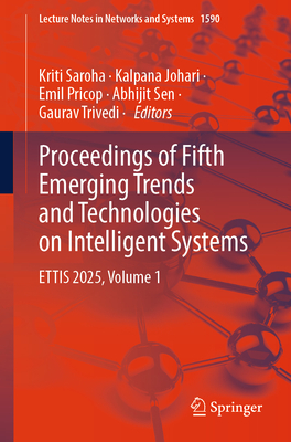 Proceedings of Fifth Emerging Trends and Technologies on Intelligent Systems: Ettis 2025, Volume 1-cover