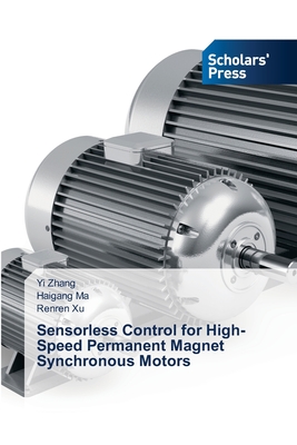 Sensorless Control for High-Speed Permanent Magnet Synchronous Motors-cover