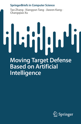 Moving Target Defense Based on Artificial Intelligence-cover