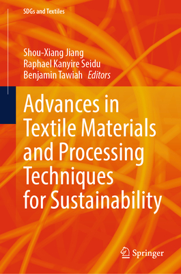 Advances in Textile Materials and Processing Techniques for Sustainability-cover