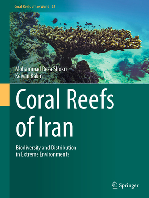 Coral Reefs of Iran: Biodiversity and Distribution in Extreme Environments-cover
