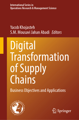 Digital Transformation of Supply Chains: Business Objectives and Applications-cover