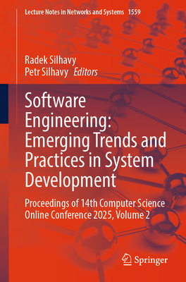 Software Engineering: Emerging Trends and Practices in System Development: Proceedings of 14th Computer Science Online Conference 2025, Volume 2-cover