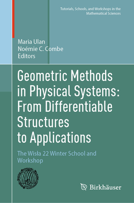 Geometric Methods in Physical Systems: From Differentiable Structures to Applications: The Wisla 22 Winter School and Workshop-cover