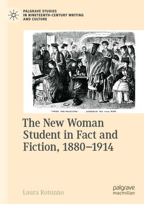 The New Woman Student in Fact and Fiction, 1880-1914-cover