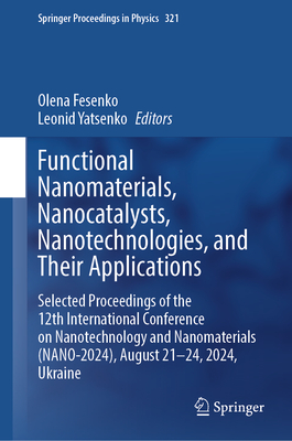 Functional Nanomaterials, Nanocatalysts, Nanotechnologies, and Their Applications: Selected Proceedings of the 12th International Conference on Nanote-cover