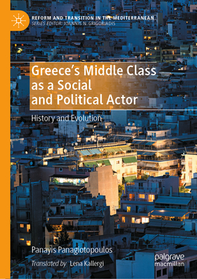 Greece's Middle Class as a Social and Political Actor: History and Evolution-cover