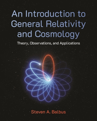 An Introduction to General Relativity and Cosmology: Theory, Observations, and Applications-cover