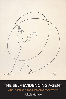 The Self-Evidencing Agent: Mind, Existence, and Predictive Processing-cover
