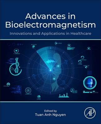 Advances in Bioelectromagnetism: Innovations and Applications in Healthcare-cover