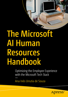 The Microsoft AI Human Resources Handbook: Optimizing the Employee Experience with the Microsoft Tech Stack-cover