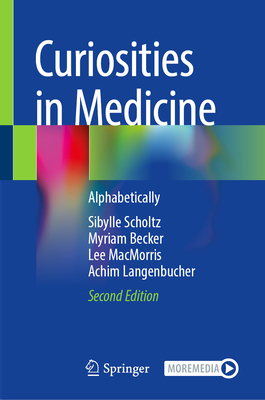 Curiosities in Medicine: Alphabetically-cover