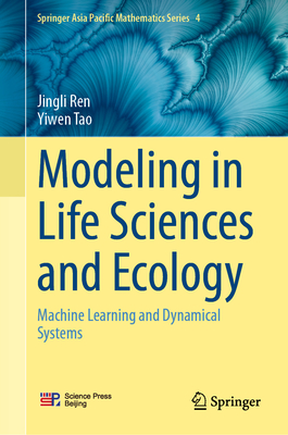 Modeling in Life Sciences and Ecology: Machine Learning and Dynamical Systems-cover