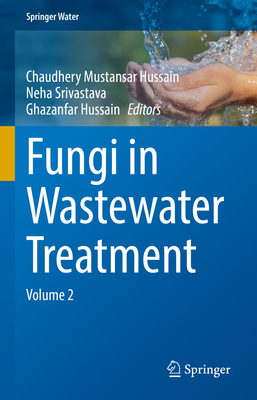 Fungi in Wastewater Treatment: Volume 2-cover
