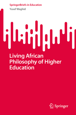 Living African Philosophy of Higher Education-cover