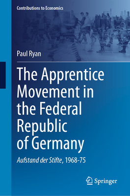 The Apprentice Movement in the Federal Republic of Germany: Aufstand Der Stifte, 1968-75-cover