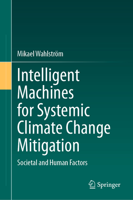 Intelligent Machines for Systemic Climate Change Mitigation: Societal and Human Factors-cover