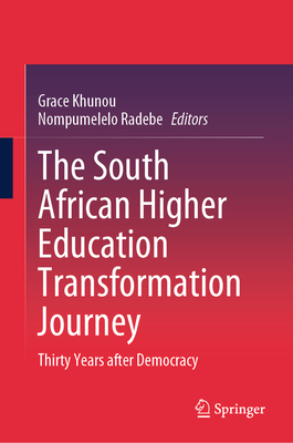 The South African Higher Education Transformation Journey: Thirty Years After Democracy-cover