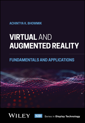 Virtual and Augmented Reality: Fundamentals and Applications-cover