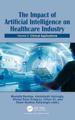 The Impact of Artificial Intelligence on Health Industry: Volume 2: Clinical Applications-cover