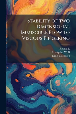 Stability of two Dimensional Immiscible Flow to Viscous Fingering (Paperback)-cover