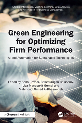 Green Engineering for Optimizing Firm Performance: AI and Automation for Sustainable Technologies-cover