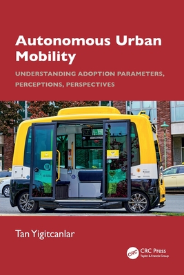 Autonomous Urban Mobility: Understanding Adoption Parameters, Perceptions, Perspectives-cover