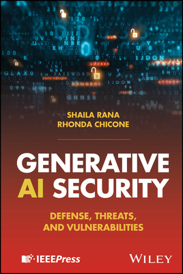 Generative AI Security: Defense, Threats, and Vulnerabilities-cover