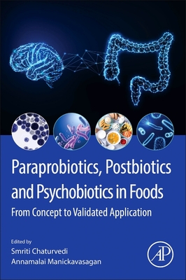 Paraprobiotics, Postbiotics and Psychobiotics in Foods: From Concept to Validated Application-cover